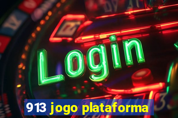 913 jogo plataforma
